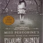 Miss Peregrines Home for Peculiar Children - Miss Peregrines Peculiar Children 1