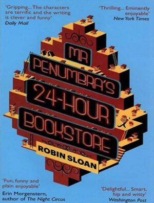 Mr Penumbras 24-Hour Bookstore کتاب کتابفروشی 24 ساعته آقای پنامبرا
