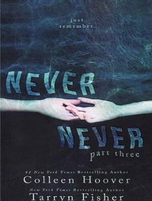Never Never - Part Three کتاب هرگز هرگز
