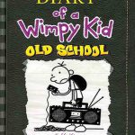 Old School - Diary of a Wimpy Kid 10