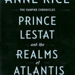 Prince Lestat and the Realms of Atlantis رمان شاهزاده لستات و دنیای آتلانتیس