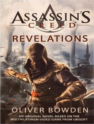 Revelations - Assassins Creed 4 رمان افشاگری ها - کیش یک آدمکش