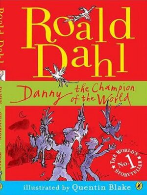Roald Dahl Danny the Champion of the World کتاب روالد دال دنی قهرمان جهان