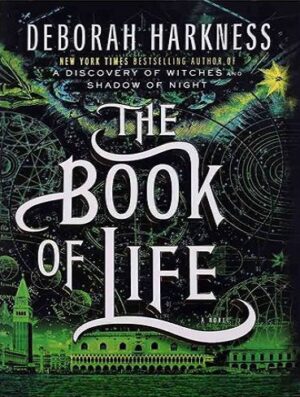 The Book of Life - All Souls Trilogy 3 کتاب کتاب زندگی(بدون حذفیات)