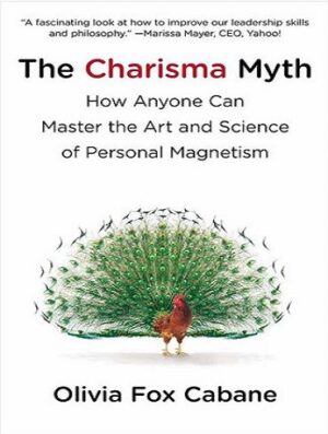 The Charisma Myth کتاب افسانه کاریزما