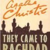 They Came to Baghdad کتاب آن‌ها به بغداد آمدند اثر آگاتا کریستی