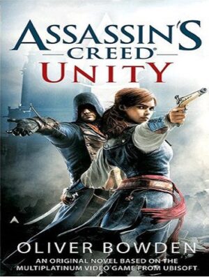 Unity - Assassins Creed 7 رمان وحدت - کیش یک آدمکش