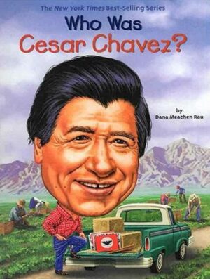 Who Was Cesar Chavez کتاب سزار چاوز که بود