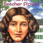 Who Was Harriet Beecher Stowe کتاب هریت بیچر استو که بود