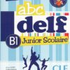 کتاب زبان ABC DELF B1 Junior Scolaire + DVD