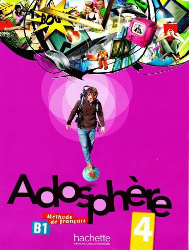 کتاب زبان Adosphere 4 B1 + Cahier + CD Audio کتاب ادوسفر 4 (رنگی)
