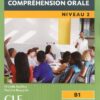 کتاب زبان Comprehension orale 2 - Niveau B1 + CD - 2eme edition سیاه و سفید