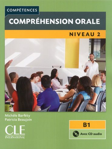 کتاب زبان Comprehension orale 2 - Niveau B1 + CD - 2eme edition سیاه و سفید