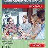 کتاب زبان Comprehension orale 1 - Niveau A1/A2 + CD - 2eme edition سیاه و سفید