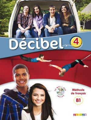 کتاب زبان Decibel 4 niv.B1 1 - Livre + Cahier + CD mp3 + DVD  (رنگی)