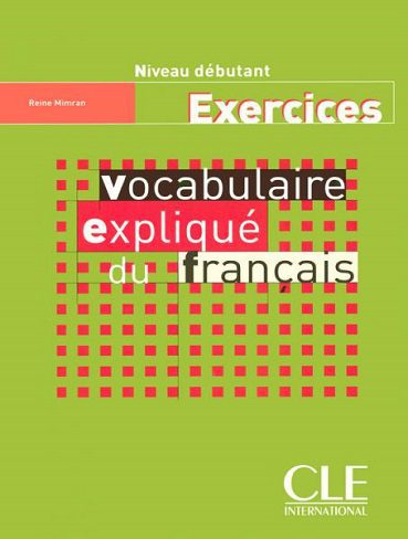 کتاب زبان Vocabulaire explique du français debutant Exercices