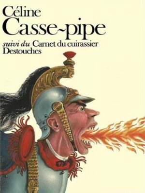 Casse Pipe رمان فرانسوی اثر لوئیس-فردیناند سلین