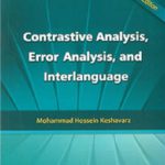 Contrastive Analysis, Error Analysis, and Interlanguage