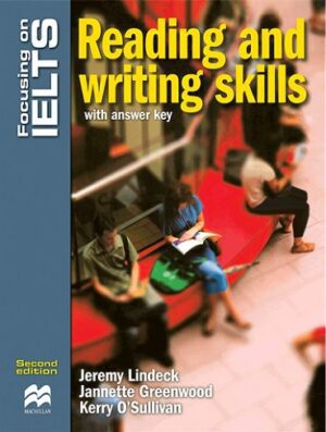 Focusing on IELTS Reading and Writing skills 2nd Edition
