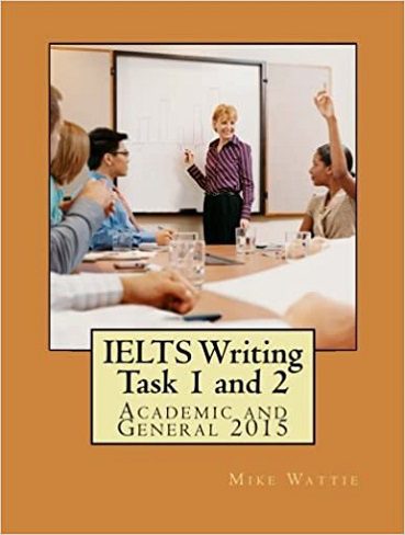 IELTS Writing Task I and 2 ACADEMIC AND GENERAL 2015 کتاب آیلتس رایتینگ