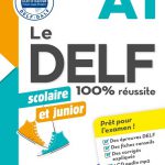 کتاب Le DELF scolaire et junior 100% reussite A1