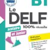 کتاب فرانسوی Le DELF scolaire et junior 100% réussite B1