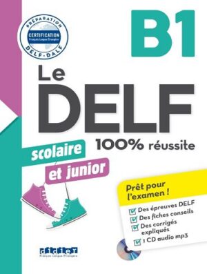 کتاب فرانسوی Le DELF scolaire et junior 100% réussite B1