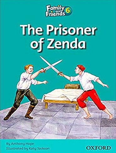 Family and Friends Readers 6 The Prisoner of Zenda | زندانی زندا