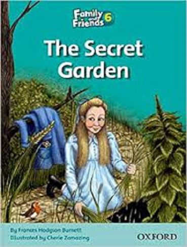 Family and Friends Readers 6 The Secret Garden باغ اسرار امیز (داستان کتاب فمیلی اند فرندز 6)