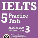 IELTS 5 Practice Tests Academic Set 3 Tests No 11-15