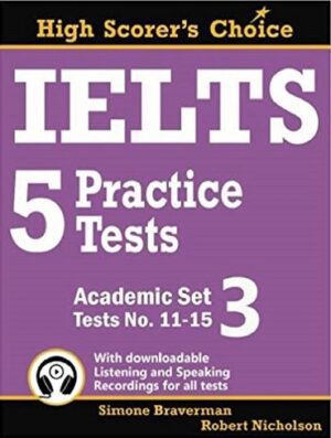 IELTS 5 Practice Tests Academic Set 3 Tests No. 11-15