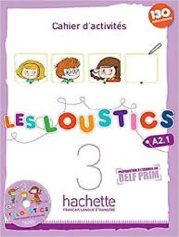 LES LOUSTICS 3 A2 + Cahier + CD کتاب فرانسه کودکان (رنگی)