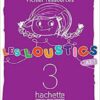 LES LOUSTICS 3 A2 + Cahier + CD کتاب فرانسه کودکان (رنگی)