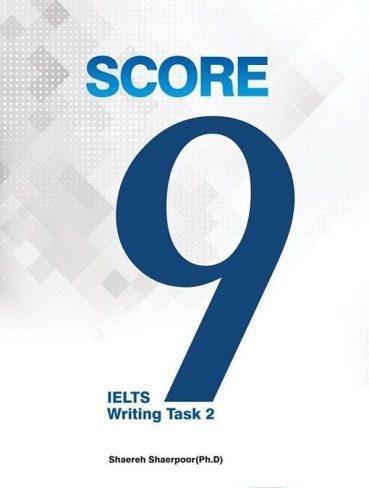 کتاب Score 9 IELTS Task 2