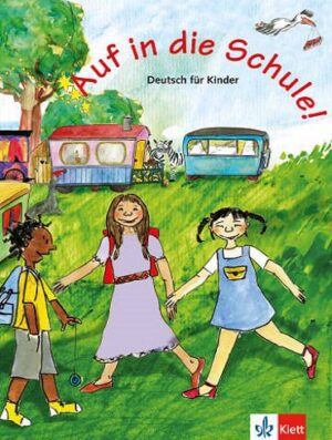 کتاب داستان المانی Auf in die Schule! Deutsch fur Kinder | خاموش به مدرسه! آلمانی برای کودکان