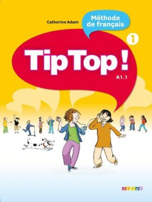 کتاب زبان Tip Top ! Méthode de français A1.1 livre + cahier d'activites + cd audio(رنگی)