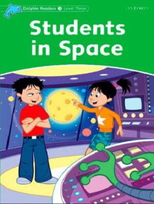 (Dolphin Readers 3:Students in Space(STORY+WB+CD