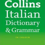 کتاب Collins Italian Dictionary and Grammar کالینز دیکشنری ایتالیایی و دستور زبان