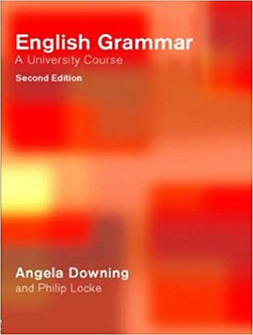 English Grammar A University Course . Second Edition