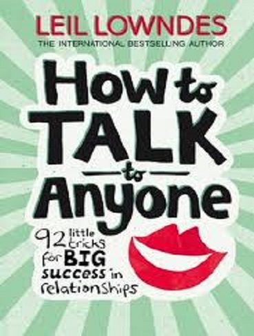 کتاب How to Talk to Anyone چگونه با هرکسی صحبت کنیم