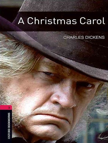 Oxford Bookworms 3 A Christmas Carol +CD