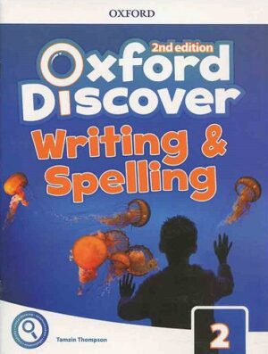 کتاب Oxford Discover 2 2nd - Writing and Spelling