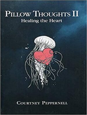 کتاب Pillow Thoughts II Healing the Heart
