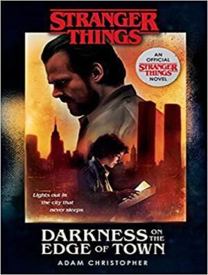 کتاب Stranger Things Darkness on the Edge of Town  تاریکی در لبه شهر