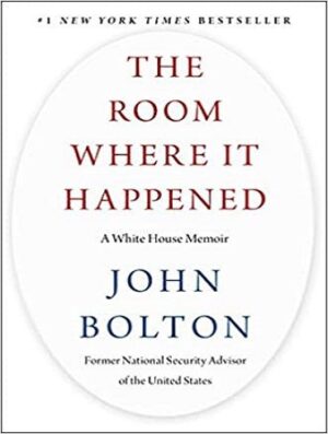 کتاب The Room Where It Happened اتاقی که اتفاق افتاد -خاطرات کاخ سفید