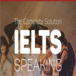 کتاب The complete solution for IELTS Speaking راه حل کامل سخنرانی آیلتس