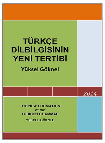 کتاب Turkce Dilbilgisinin Yeni Tertibi Yuksel Goknel 2014