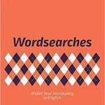 کتاب Wordsearches: Widen Your Vocabulary in English جستجوی کلمات واژگان خود را به انگلیسی گسترش دهید