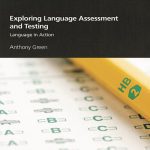 Exploring Language Assessment and Testing کاوش در ارزیابی و تست زبانی