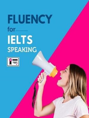 Fluency for IELTS Speaking تسلط برای سخنرانی آیلتس